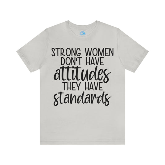 Strong Women Have Standards