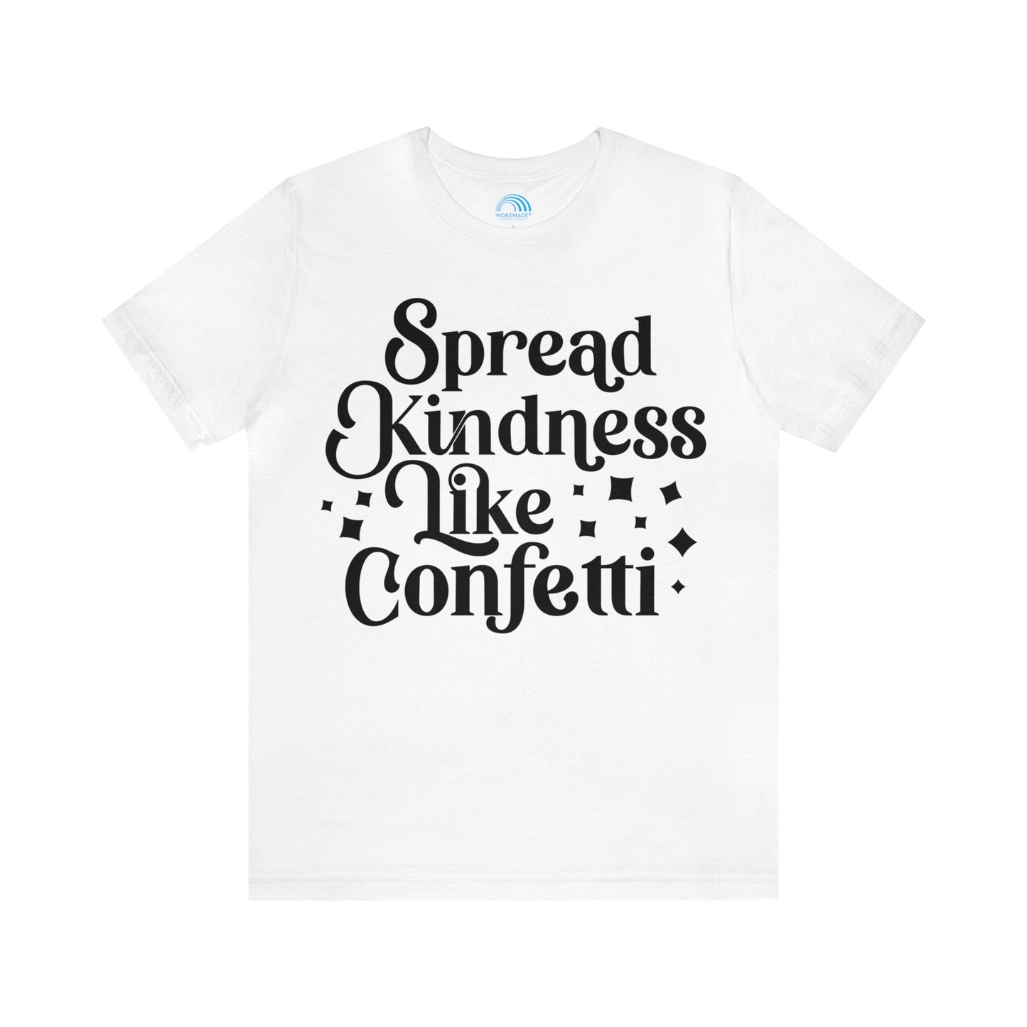 Spread Kindness Like Confetti