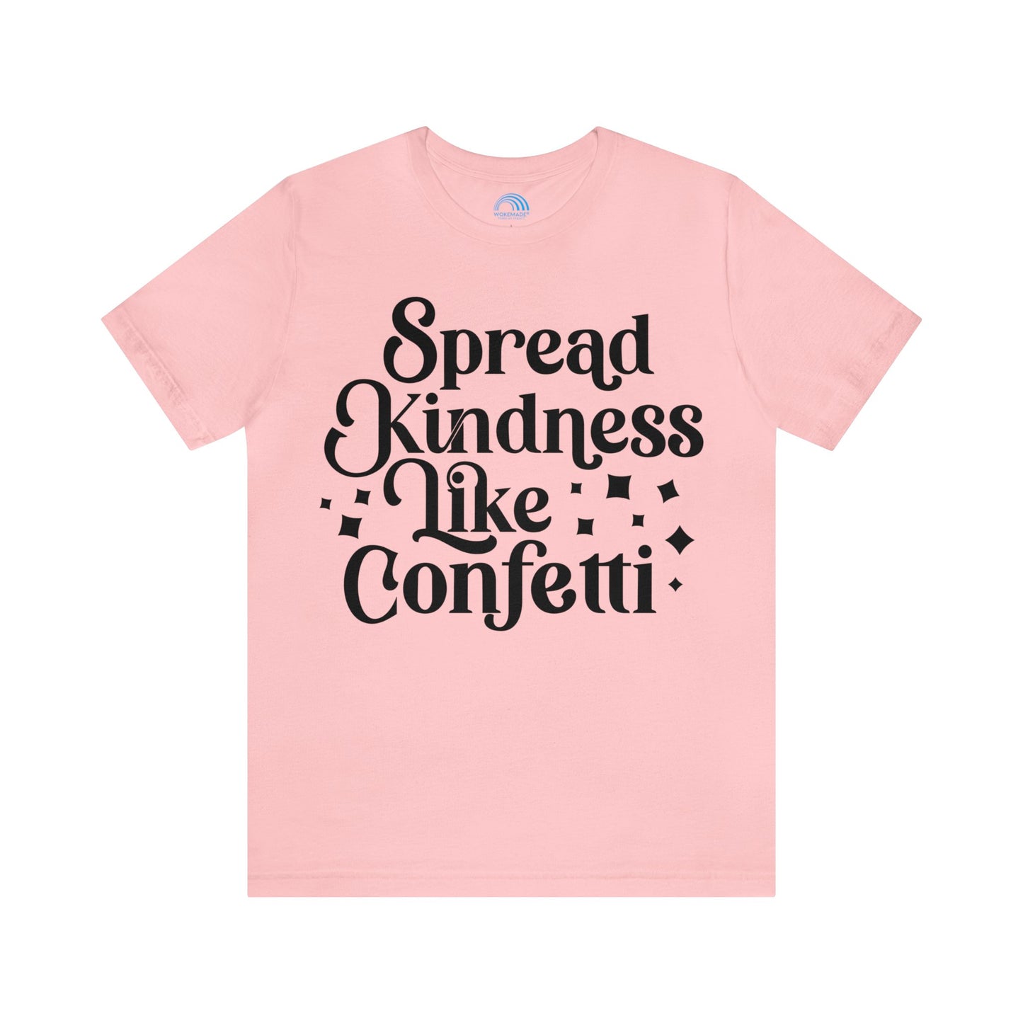 Spread Kindness Like Confetti