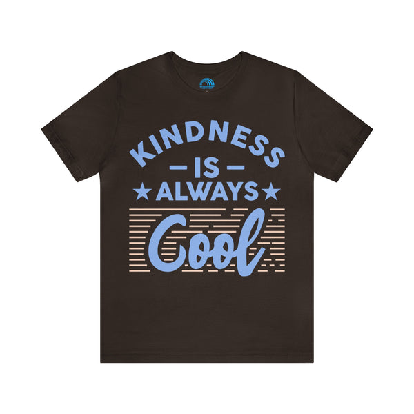 Kindness is Always Cool